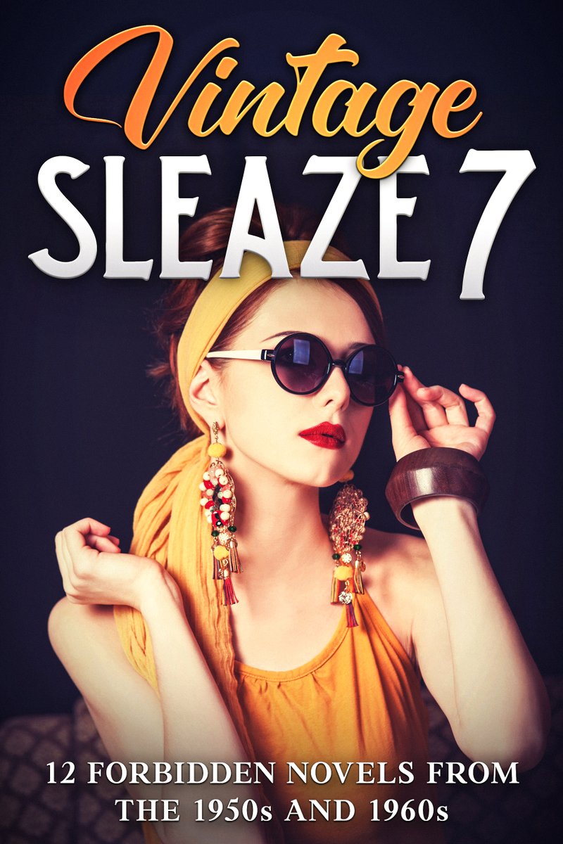 Vintage Sleaze #7: 12 Forbidden Novels from the 1950s and 1960s
TWELVE forbidden, sexy novels from the 1950s and early 60s, out of print for decades, collected in one volume!
amazon.com/exec/obidos/as…