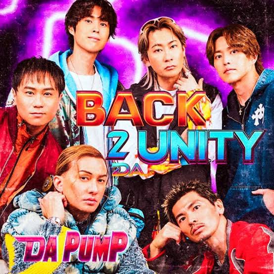 DA PUMP『BACK 2 DA UNITY』発売記念パネル BACK 2 DA UNITY」 | ディスコグラフィー | DA PUMP