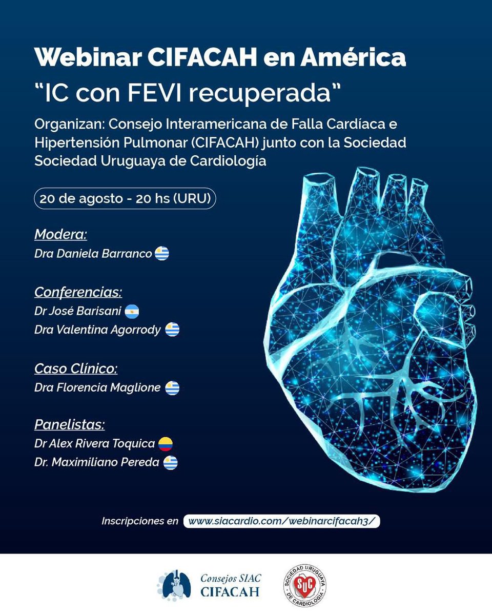 CIFACAH y la Sociedad Uruguaya de Cardiología los invita al webinar:

*Insuficiencia cardíaca con FEVI recuperada.*
Miércoles 20 de agosto.

*Hora:* 18:00 horas (Colombia 🇨🇴).
20:00 horas (Uruguay 🇺🇾 - Argentina 🇦🇷)

🔗 Inscripciones: us02web.zoom.us/webinar/regist…