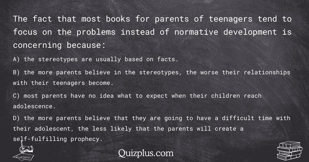 quizplus_exams's tweet image. The fact that most books for parents of teenagers tend to focus on the problems instead of normative development is concerning because:

Get Answer: 👉 quizplus.com/quiz/87020-qui…

#SolvedQuestions #AmridgeUniversity #youth