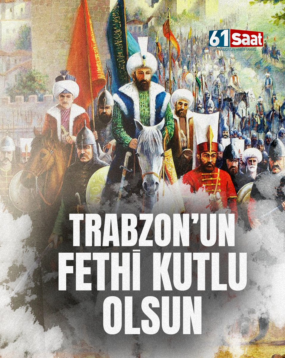 Fatih'in fethettiği, Yavuz'un yönettiği, Kanuni'nin doğduğu Trabzon’un fethinin 564’üncü yıl dönümü kutlu olsun…