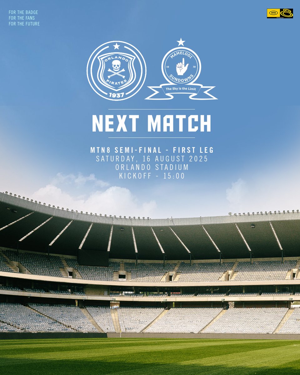 𝐍𝐄𝐗𝐓_𝐌𝐀𝐓𝐂𝐇

🏆 #MTN8 Semi-Final 1st Leg 
🆚 <a href="/Masandawana/">Mamelodi Sundowns FC</a> 
📅 Saturday,16 August 2025
🏟️ Orlando Stadium
🎫 𝐒𝐎𝐋𝐃 𝐎𝐔𝐓
⏲️ 15H00
📺 <a href="/SuperSportTV/">SuperSport 🏆</a> 
📺 <a href="/Official_SABC1/">SABC 1</a> 

⚫⚪🔴⭐
#OrlandoPirates
#OnceAlways