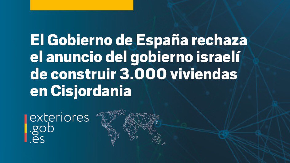 El Gobierno de España rechaza el anuncio del gobierno israelí de construir 3.000 viviendas en Cisjordania. España reitera que todo asentamiento es ilegal conforme al derecho internacional.

🔗 exteriores.gob.es/es/Comunicacio…