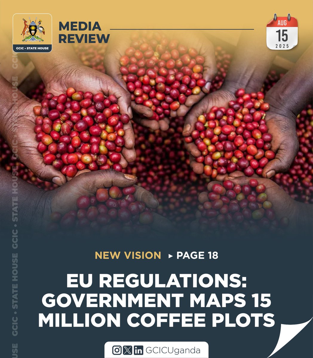 Agriculture Ministry  <a href="/MAAIF_Uganda/">MAAIF 🇺🇬</a> maps 1.5M coffee plots nationwide to align Uganda’s coffee sector with new EU anti-deforestation rules.

#GCICMediaReview