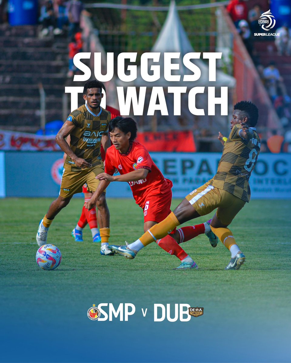 Liga1Match's tweet photo. Our suggest to watch match. 

#gameweek2
#BRISuperLeague https://t.co/WAPie2eem0