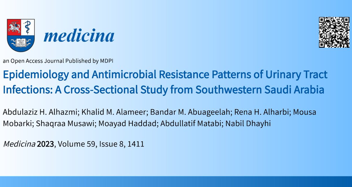📢 Check out this article:

👉 Epidemiology and #AntimicrobialResistance Patterns of #UrinaryTractInfections: A Cross-Sectional Study from Southwestern Saudi Arabia
🧑🏻‍⚕️Abdulaziz H. Alhazmi et al.

📈15 citations
🔗brnw.ch/21wUVNO

 #MdpiMedicina #Highlycitedpaper