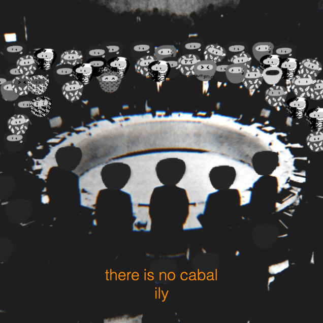 there is no cabal
ily