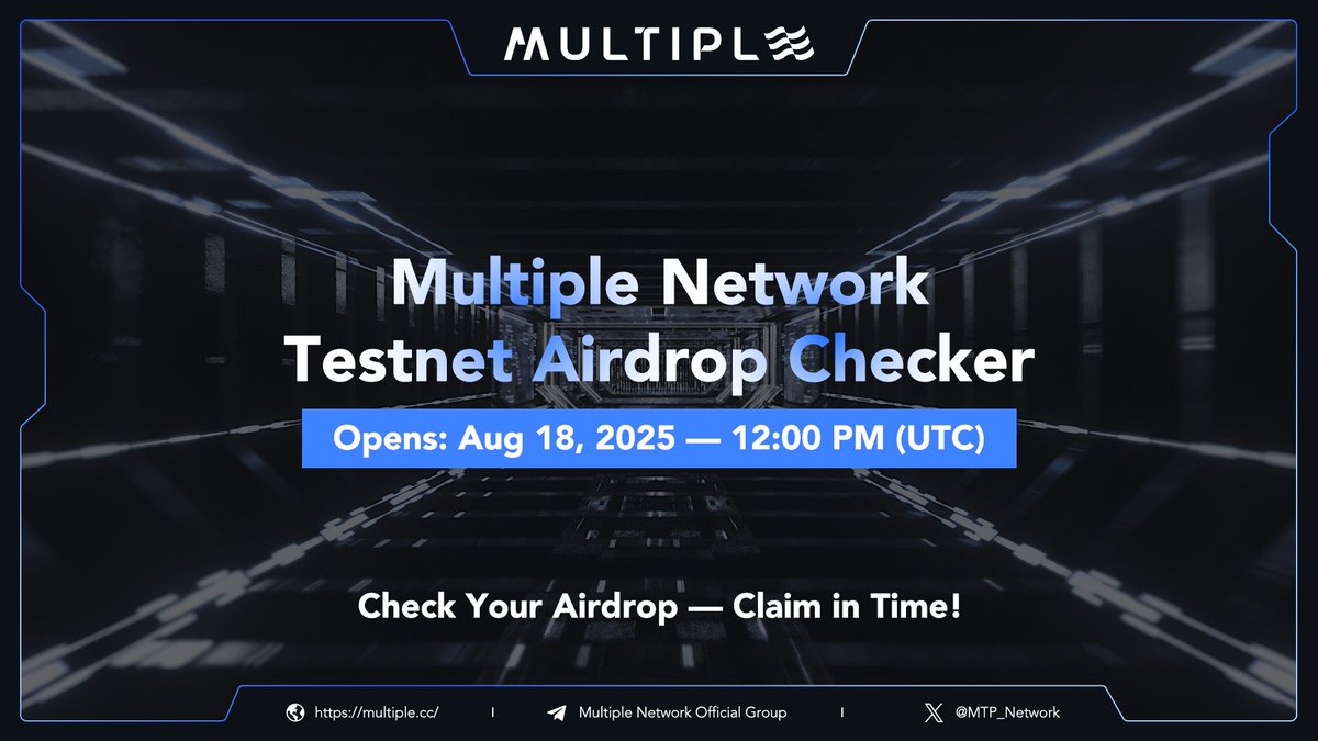 📢 Important Announcement — For Multiple Network Testnet Participants

⏰Multiple Network will open the Testnet Airdrop Checker at 𝟏𝟐:𝟎𝟎 𝐏𝐌 (𝐔𝐓𝐂) 𝐨𝐧 𝐀𝐮𝐠𝐮𝐬𝐭 𝟏𝟖! (𝑄𝑢𝑒𝑟𝑦 𝑜𝑛𝑙𝑦, 𝑛𝑜 𝑐𝑙𝑎𝑖𝑚 𝑦𝑒𝑡)

⚠️𝐂𝐥𝐚𝐢𝐦 𝐏𝐞𝐫𝐢𝐨𝐝: $MTP Tokens can be claimed