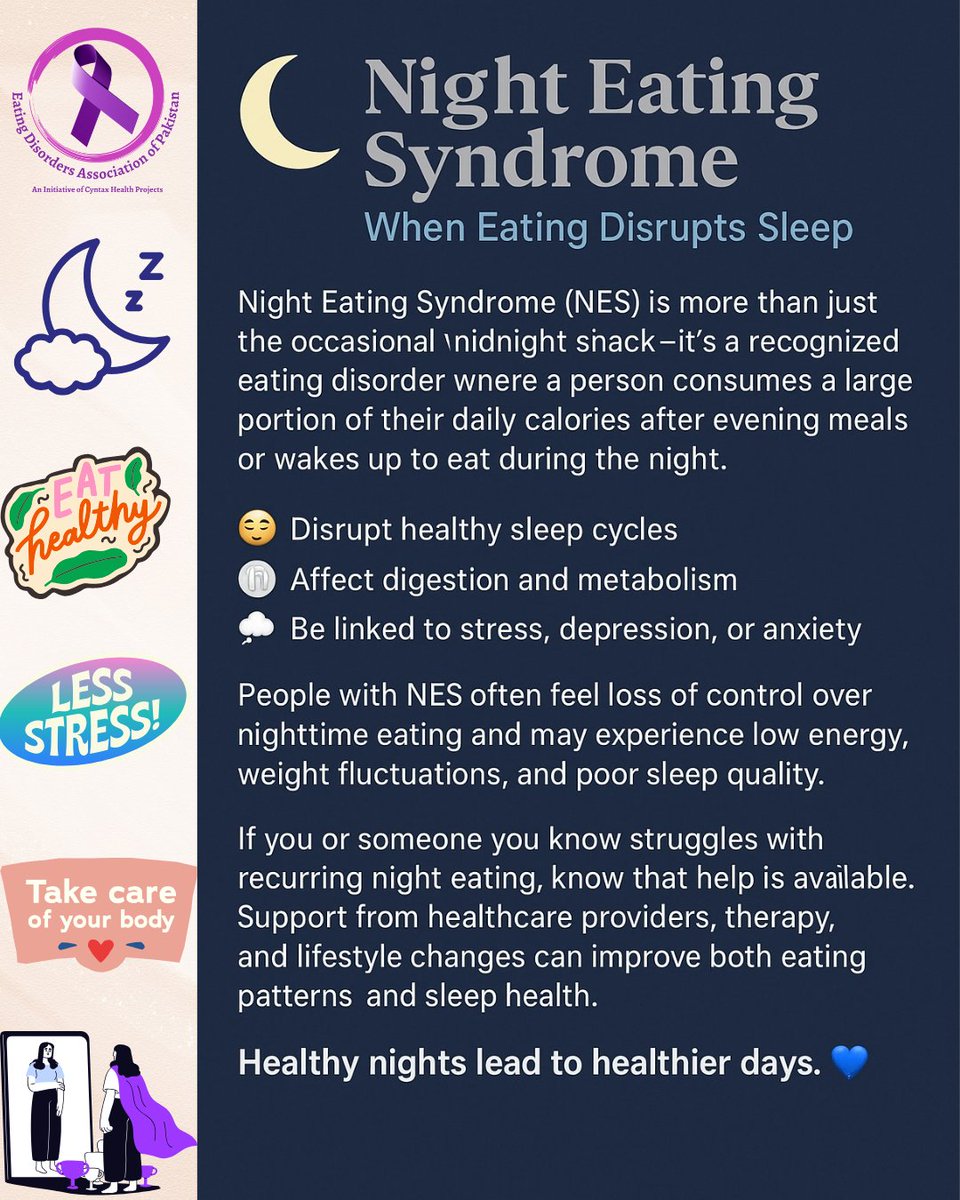 ED_Pakistan's tweet photo. Night Eating Syndrome (NES) is more than just the occasional midnight snack—it’s a recognized eating disorder where a person consumes a large portion of their daily calories after evening meals or wakes up to eat during the night.#edaop https://t.co/4fD4nsLjvP