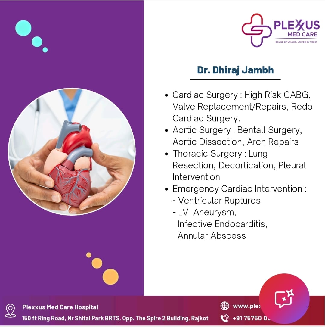 CarePlexus's tweet photo. We are pleased to Welcome Dr. Dhiraj Jambh,  Consultant – Cardiothoracic &amp; Vascular Surgeon (CTVS) to Plexus Med Care, Rajkot. 

With his expertise in Cardiac Surgery: High Risk  CABG ABG, Valve repair, Aortic surgery, Thoracic surgery, Emergency Cardiac intervention

#Rajkot https://t.co/EPPs7ClH49