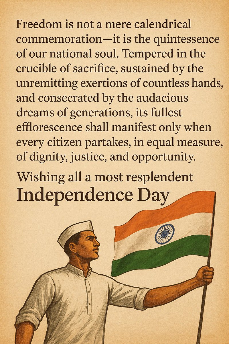 mercifulqais's tweet photo. Freedom is not just a date- It’s our soul. It’s forged through sacrifice, sustained by toil &amp; sanctified by dreams. 
Its truest realisation shall dawn only when every citizen partakes equally in dignity, justice &amp; opportunity.
“Happy Independence Day”
#IndependenceDay #Indian https://t.co/8mXUZcnKhr