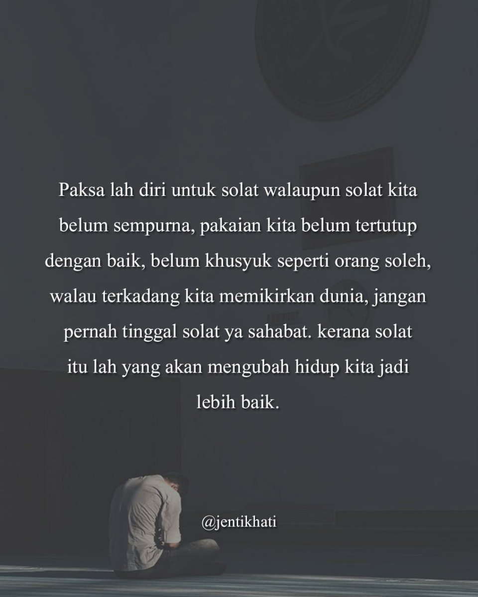 jentikhati's tweet photo. Jagalah solat seperti mana kita menjaga makan kita.

Bila sampai waktunya kita harus makan supaya perut kita tidak sakit. Begitu juga dengan solat, sampai waktunya tunaikan solat supaya roh didalam jasad kita kembali bernyawa. https://t.co/oT5XfT0HmE