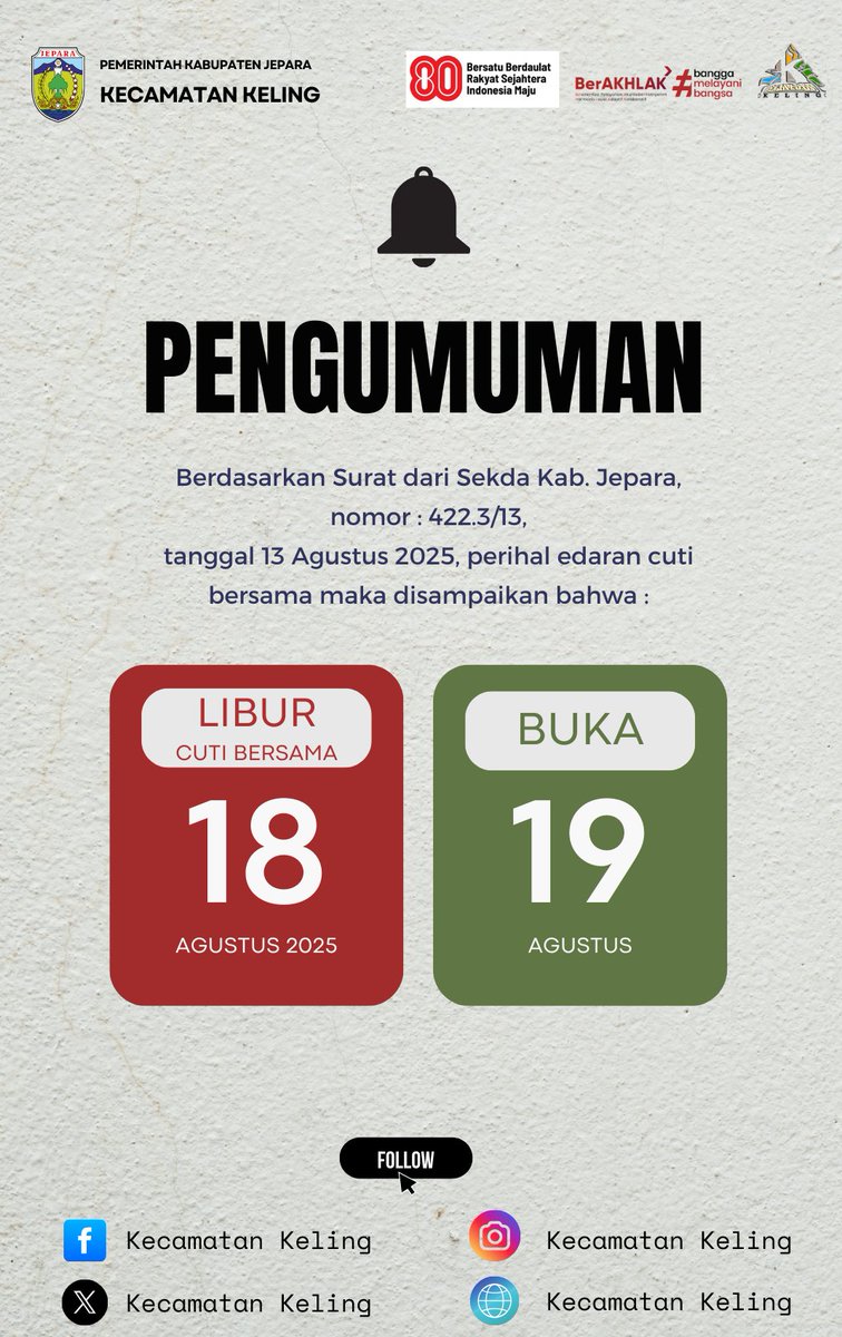 KecamatanKeling's tweet photo. Berdasarkan Surat dari Sekda Kab. Jepara, nomor : 422.3/13,
tanggal 13 Agustus 2025, perihal edaran cuti   bersama tanggal 18 Agustus 2025 buka kembali tanggal 19 Agustus 2025 
#Kecamatankeling
#KecamatanKeling https://t.co/xgKEyz9Rmt