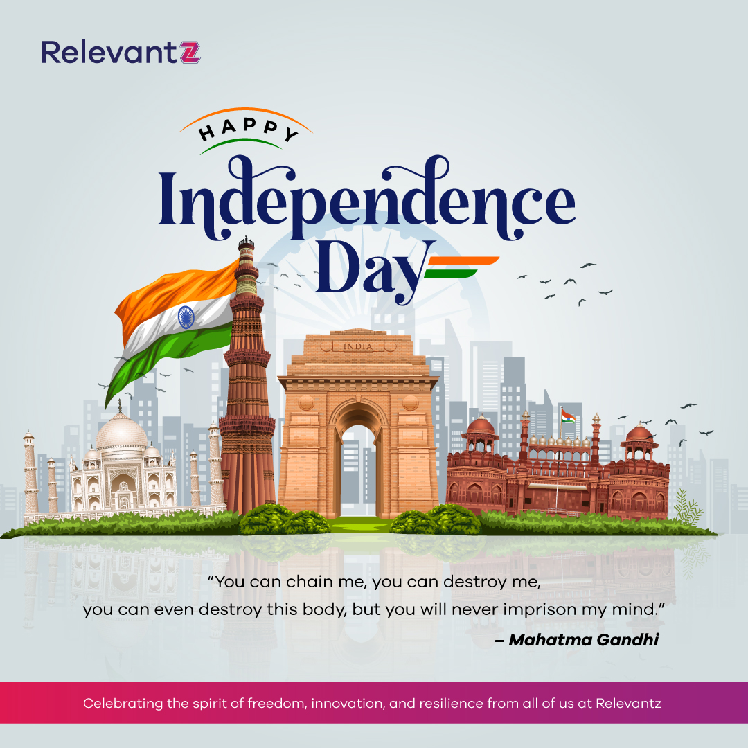 TThis #IndependenceDayIndia, we salute the fearless minds who sparked a revolution of ideas, resilience, and innovation.

At Relevantz, we celebrate the #FreedomToInnovate—empowering tech-driven futures with purpose.

#Relevantz #Innovation