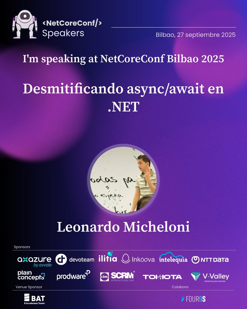 ⚙️ ¿Async/await en .NET te suena pero no lo entiendes del todo? Leonardo Micheloni lo desmitifica y te enseña a usarlo bien. 🎟️ ¡Entradas ya disponibles! 📍 BAT Tower #DotNet #AsyncAwait #EventosTech