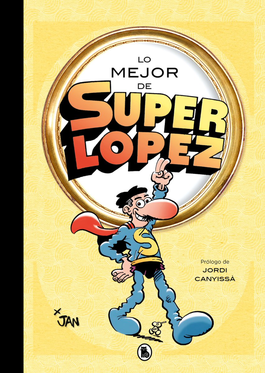 JavierMeson's tweet photo. El próximo 20 de noviembre, Superlópez   se estrena en la colección Lo mejor de. Un tomo que reunirá las mejores historias de la serie: La semana más larga, El infierno, La casa amarilla y Mambrú se va a la guerra. Todo ello con prólogo de @canyissa 
240 páginas y Pvp de 26,95€ https://t.co/ZlKE7T2MEn