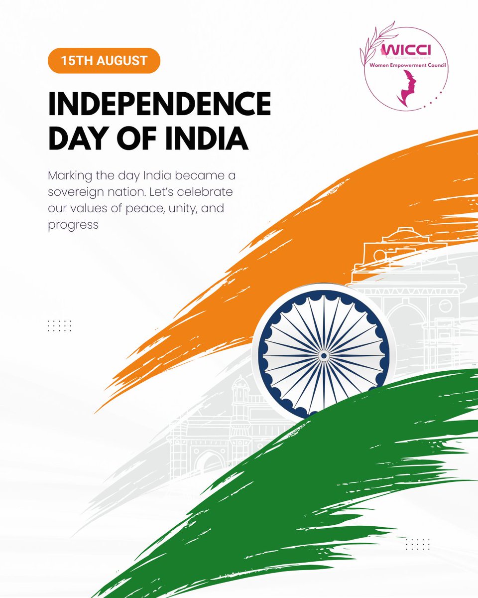__WICCI__'s tweet photo. 🇮🇳 Happy Independence Day from WICCI Women’s Empowerment Council 🇮🇳

May we continue to break barriers, lift each other up, and shape an India where every woman’s voice is heard, valued, and empowered. Here’s to a future built on courage, opportunity, and unity.
 Jai Hind! ✨ https://t.co/FGtegneGDK