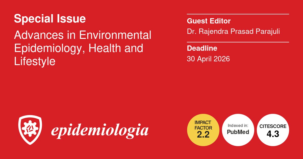 Epidemiologia Editorial Office (@epidemiologiao) on Twitter photo #epidemiologiamdpi
📢New Special Issue is open for submissions!
Advances in Environmental Epidemiology, Health and Lifestyle
Guest Editor: Rajendra Prasad Parajuli
👉More details: brnw.ch/21wUVUl
#Epidemiology #OpenAccess #EnvironemntalEpidemiology
<a href="/MediPharma_MDPI/">MDPI Medicine & Pharmacology</a> #epidemiologiamdpi
📢New Special Issue is open for submissions!
Advances in Environmental Epidemiology, Health and Lifestyle
Guest Editor: Rajendra Prasad Parajuli
👉More details: brnw.ch/21wUVUl
#Epidemiology #OpenAccess #EnvironemntalEpidemiology
<a href="/MediPharma_MDPI/">MDPI Medicine & Pharmacology</a>