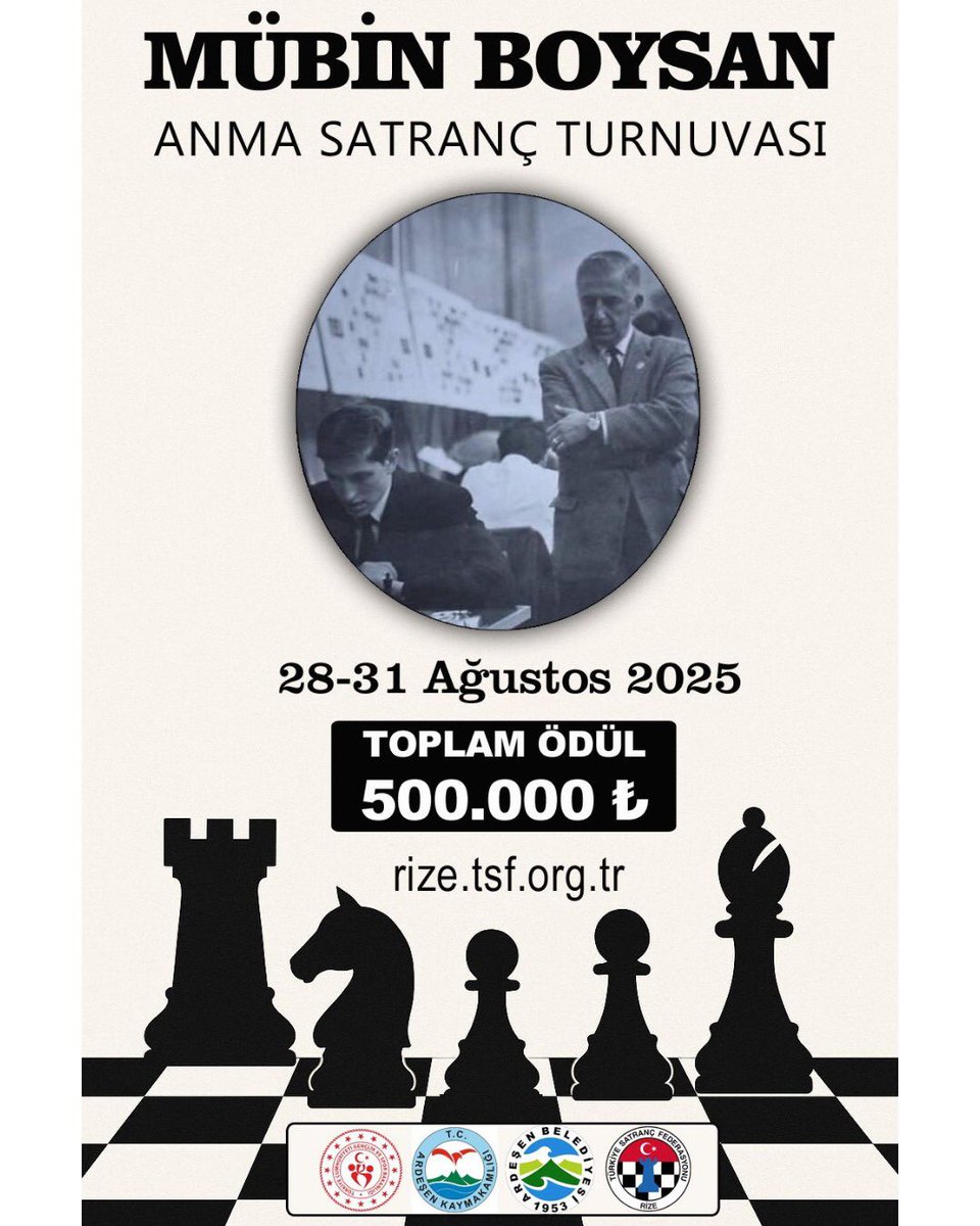 Mübin Boysan Anma Satranç Turnuvası 28-31 Ağustos’ta

Mübin Boysan Anma Satranç Turnuvası 28-31 Ağustos 2025 tarihlerinde Rize Ardeşen Gençlik Merkezi’nde gerçekleştirilecek. Toplamda 500 bin TL ödülün dağıtılacağı turnuva A, B ve C kategorilerinde düzenlenecek olup A ve B