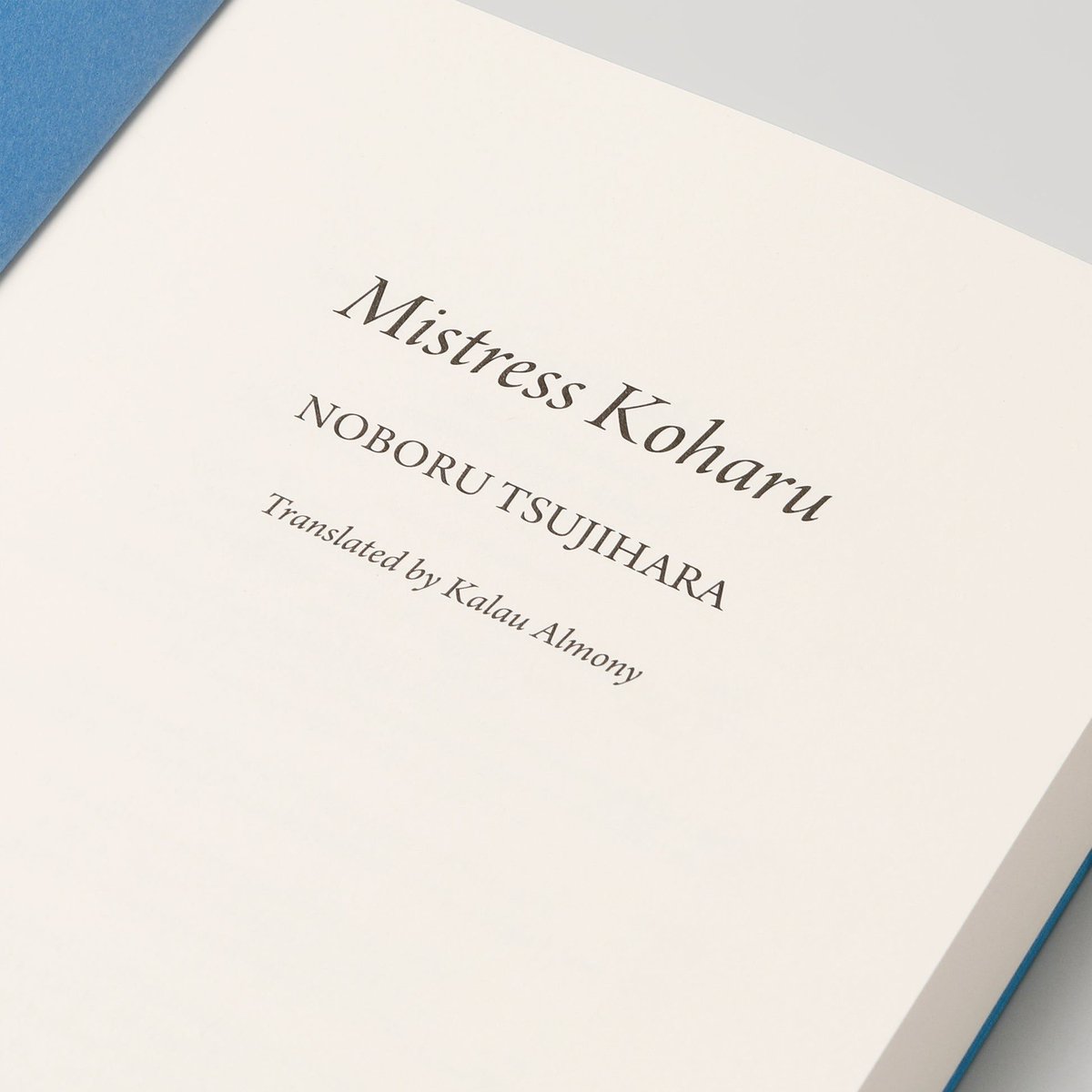 Happy Publication day to Mistress Koharu by Noboru Tsujihara (tr. Kalau Almony)!
Get your copy wherever books are sold!
buff.ly/lrefxPE