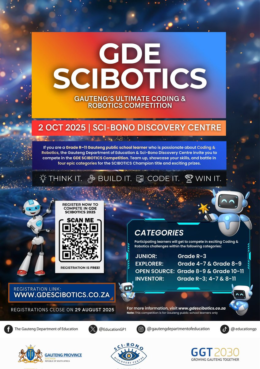 EducationGP1's tweet photo. The Gauteng Department of Education (GDE), in partnership with @SciBono Discovery Centre, is excited to announce the #GDESciBOTICS Competition 2025 - Gauteng’s Ultimate #CodingRobotics Competition for Learners! 🚀✨🪐

We invite all learners in Grade R-11 at Gauteng public schools, who are passionate in #CodingRobotics, to register and compete in four epic outer-space themed categories and win exciting prizes! 🛰️👾

🟢 To register, visit: https://t.co/DqTaSBuYy6 

🧠Think It. ⚙️Build It. 🖥️Code It. 🏆Win It! 

#GrowingGautengTogether #STREAMeducation #EducationThatMatters