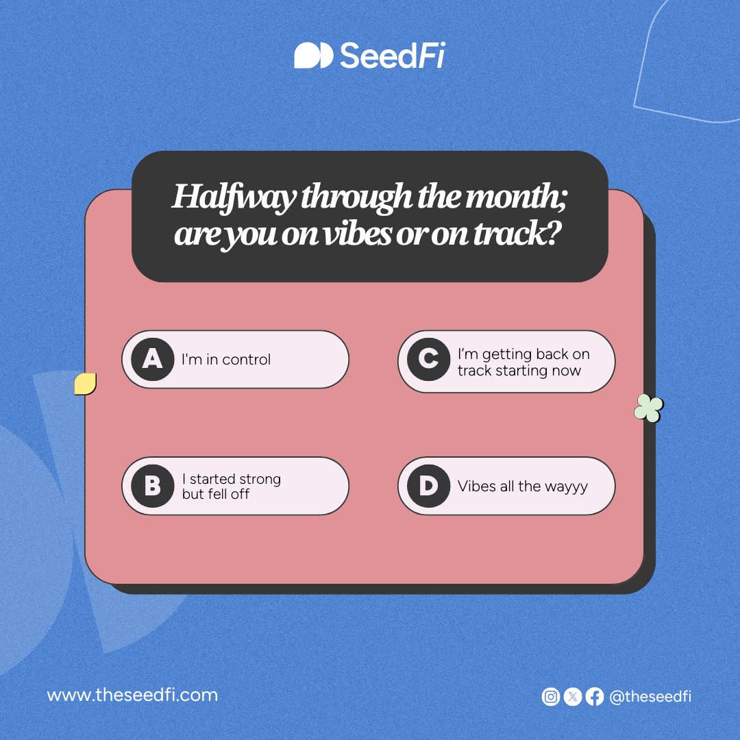 theseedfi's tweet image. It’s mid-month, and your money moves still matter.

Are you moving with intention or just going with the flow?

Wherever you are, SeedFi can help you finish stronger than you started.

#MidMonthCheck #SeedFi #FridayPolls