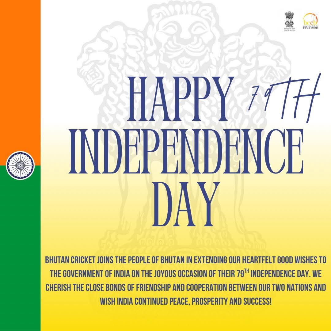 BhutanCricket's tweet photo. Bhutan Cricket joins the people of Bhutan in extending our heartfelt good wishes to the Government and people of India on the joyous occasion of their 79th Independence Day. https://t.co/B8Vl8dsCcY