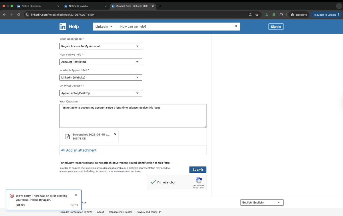 Er_Suvi's tweet photo. @LinkedIn @LinkedInHelp @LinkedInIndia 
My account has been locked, and I’m unable to create a support ticket—the LinkedIn Help website keeps showing error messages.
I’ve included screenshots of each issue in this thread.
Please assist! 
#LinkedInSupport #LinkedInLocked https://t.co/43Lo9GaIVt