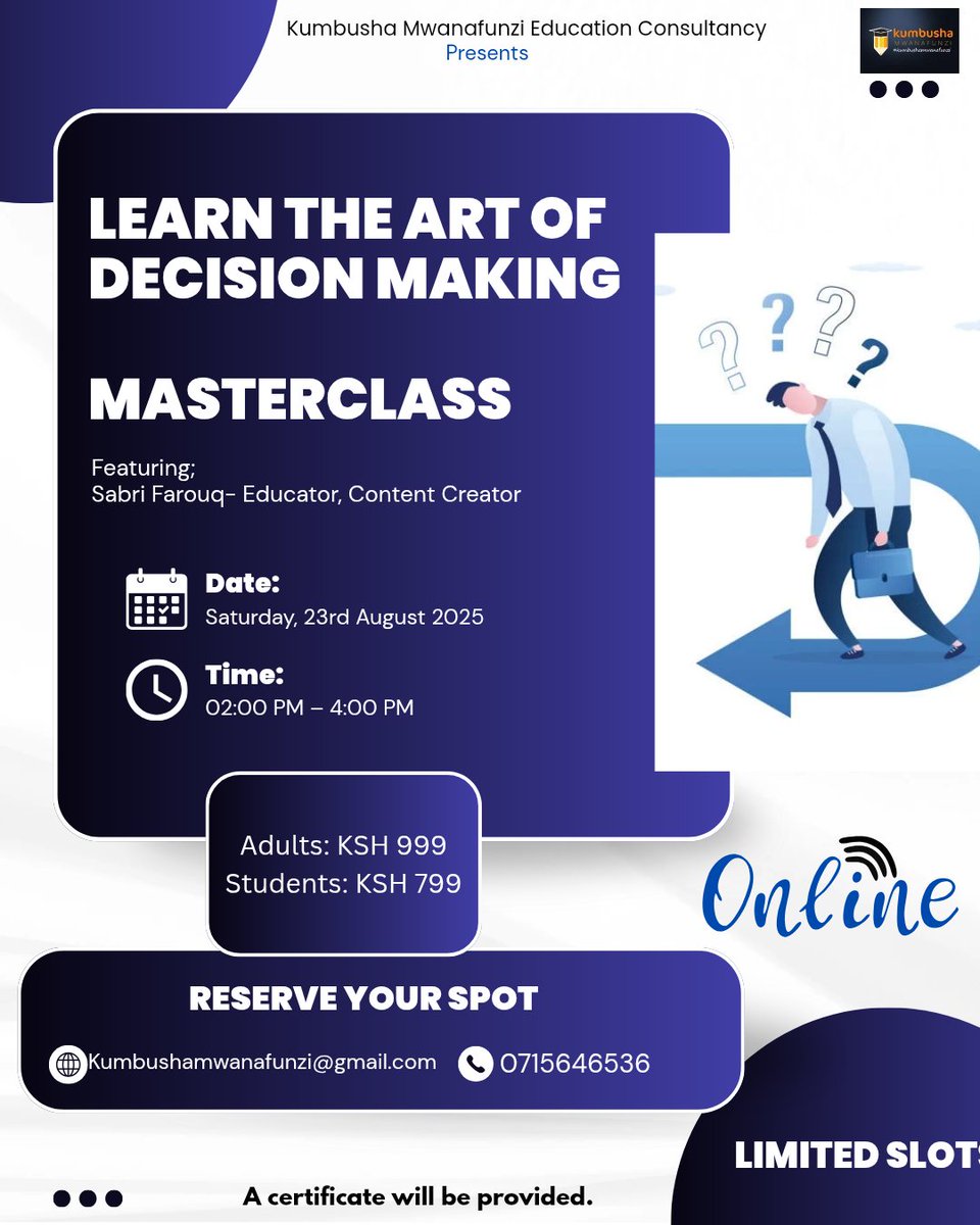 Hello Folks,
Ya' ll got poor decisions 😝
Once again we present to you an online Masterclass on The Art of Decision Making. 
Only Ksh 999 for adults and Ksh 799 for students.
You can also sponsor anyone 🙏

Please Enrol and Share🙏
#kumbushamwanafunzi #education #Masterclass