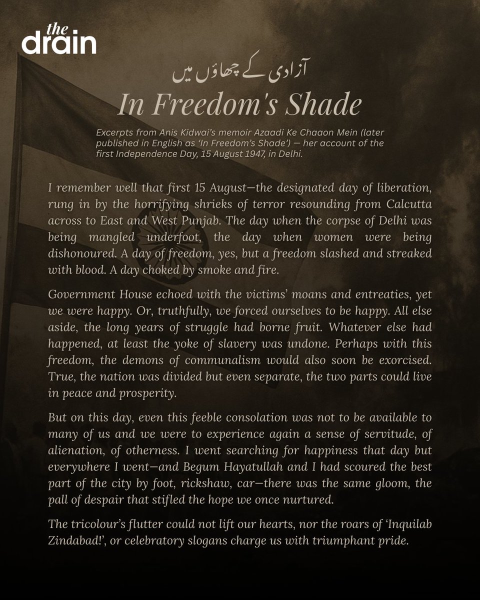 TheDrainMedia's tweet photo. 15 August 1947 wasn’t the same for everyone.

In Delhi, Anis Kidwai saw freedom arrive with smoke in the air and despair in the streets. Her memoir reminds us: independence is never just a date on the calendar—it’s a promise that has to be kept, again and again.

#IndependenceDay https://t.co/rfJfkgNpNL