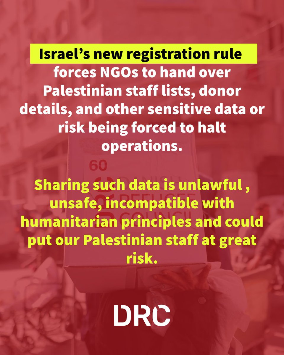DRC_ngo's tweet photo. 🔴The new Israel’s registration rule unlawfully requires INGO to submit sensitive data, including Palestinian staff details. 

It is not only a serious obstruction to the delivery of aid – it is unsafe, violates humanitarian principles + must be stopped: https://t.co/WLYlsu1vCB https://t.co/LULCiei9v5