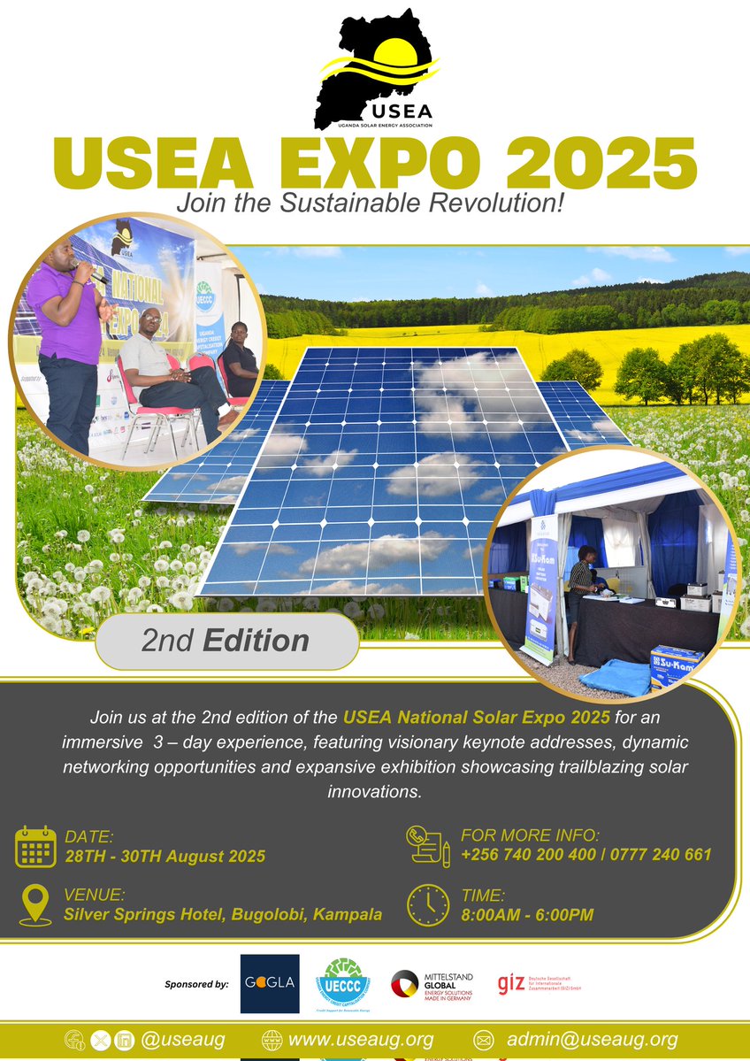 Uganda Solar Energy Association(USEA) (@useaug) on Twitter photo Don't miss the 2nd Edition of the <a href="/useaug/">Uganda Solar Energy Association(USEA)</a> National Solar Expo 2025 — Uganda’s premier event for solar and renewable energy innovation!
This year’s expo will bring together industry leaders, policymakers, innovators, and energy enthusiasts to explore the latest advancements and Don't miss the 2nd Edition of the <a href="/useaug/">Uganda Solar Energy Association(USEA)</a> National Solar Expo 2025 — Uganda’s premier event for solar and renewable energy innovation!
This year’s expo will bring together industry leaders, policymakers, innovators, and energy enthusiasts to explore the latest advancements and