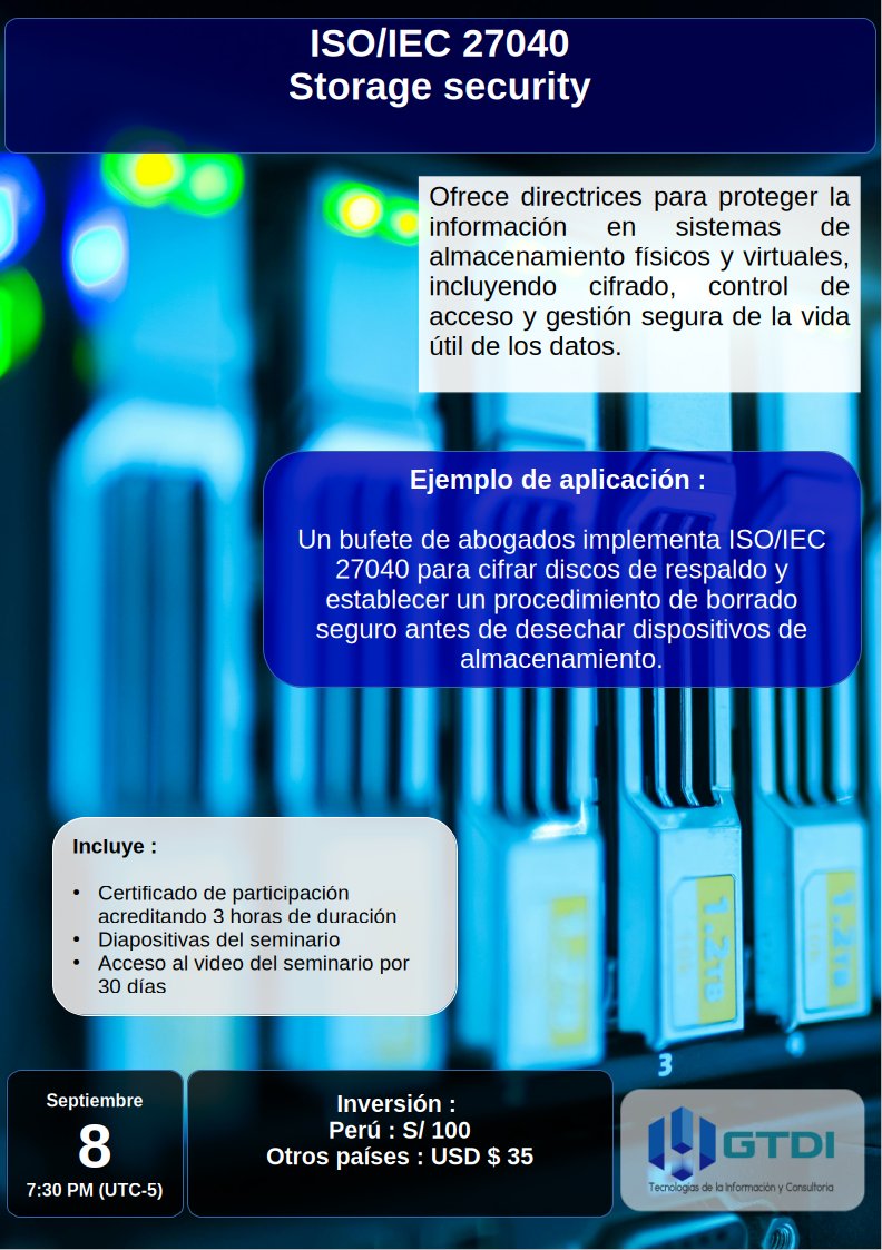 gtdipe's tweet photo. Conoces la norma ISO para seguridad en almacenamiento físico o virtual?  La #ISO27040 proporciona recomendaciones para planificación,  diseño e implementación de los aspectos de seguridad de almacenamiento.

Inscripciones : https://t.co/fcYmKl2RcP

#SGSI #ISMS #ISO27001 #ISO27002 https://t.co/F8QIOg9ZPT
