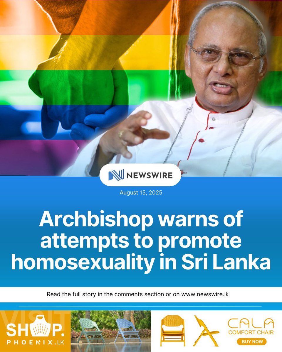 NewsWireLK's tweet photo. “Defining homosexuality as a way of life and misleading youths, sabotaging their ordinary way of life, including marriage, is a threat to the youths of our nation,” the Archbishop of Colombo said, warning that a group was working with foreign organizations to promote homosexuality within Sri Lanka. 

D: https://t.co/mLoSgUlWfc