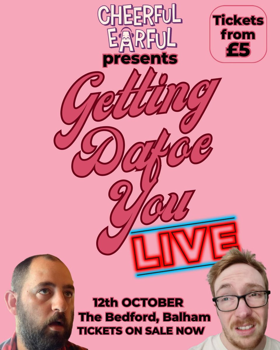 DafoeYouPod's tweet photo. 12 October 2025 - GETTING DAFOE YOU: LIVE (presented by Cheerful Earful)!!!

Tickets - https://t.co/HRyarATuN3

@giddyaunt @TheBedfordPub https://t.co/zRgW1thbCg