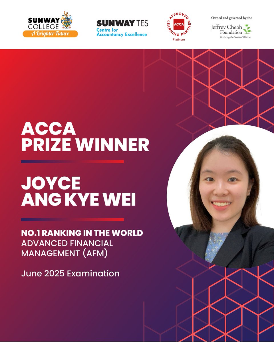 Congratulations to Joyce Ang Kye Wei for achieving #1 in the world for the #ACCA Advanced Financial Management (AFM) paper in the June 2025 examination!🌍🏆

#SunwayTESCAE