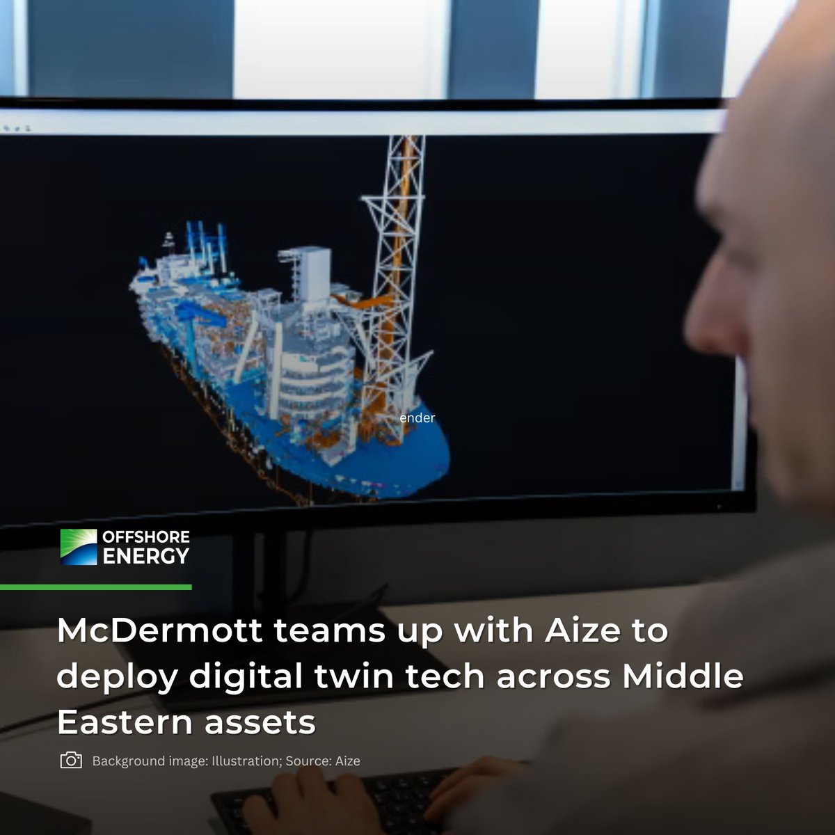 offshoreenergyt's tweet photo. #USA's @McDermott_News is partnering with #Aize to employ the latter’s digital twin technology across its Middle Eastern operations.
𝗙𝘂𝗹𝗹 𝘀𝘁𝗼𝗿𝘆: https://t.co/CqRRQw11Y9
#energynews #oilandgas #oilandgasnews #McDermott #digitaltwin #technology #MiddleEast https://t.co/FbgxWRED9m