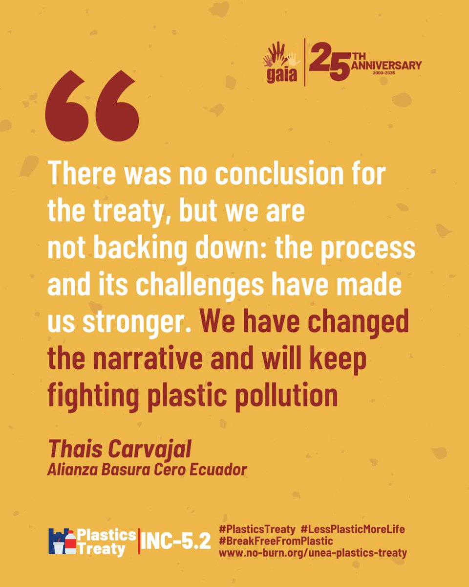 Disappointed and enraged by a process and text that sidelines ambition, but inspired by countries and civil society that refused to accept it.

No treaty is better than a bad treaty.

Here is GAIA's statement at the end of the closing plenary of #INC5_2:
EN: