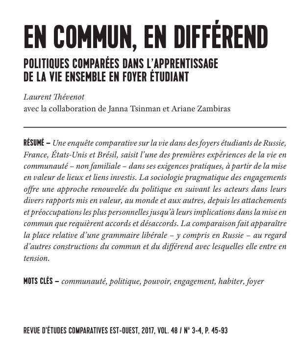 Je découvre sur le tard un article proprement excellent  de Laurent Thévenot qui, à partir d'un cas circonscrit (les foyers étudiants), illustre toute la richesse et la finesse du programme de sociologie pragmatique qu'il conduit avec ses collègues depuis plusieurs décennies.