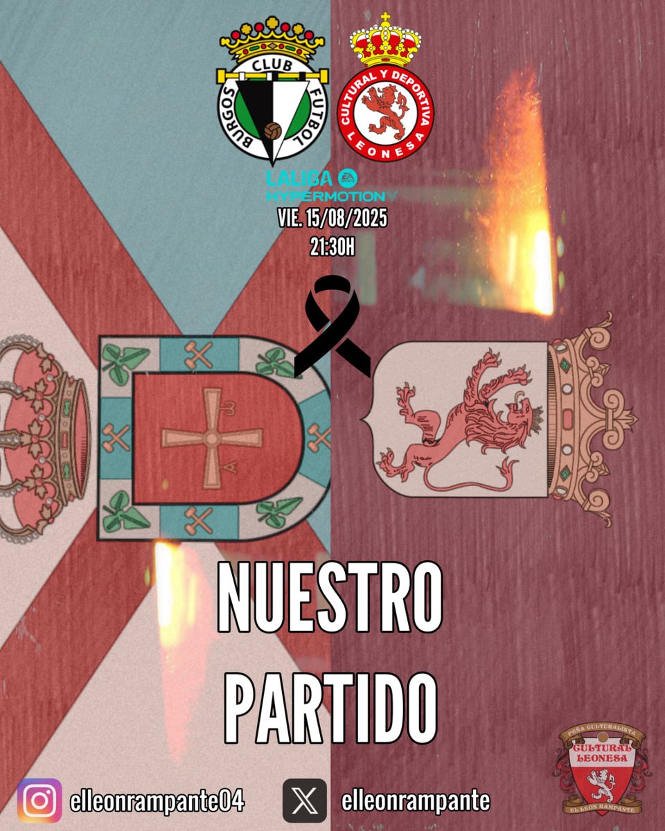 El León Rampante (@elleonrampante) on Twitter photo CARTEL ll Regresamos al Fútbol profesional, pero eso ahora queda a un lado.
Por León, El Bierzo, Laciana, Cabrera, Omaña, Alto Sil, Sur de nuestra provincia.. y demás, esto es por todos, este ahora es.. "𝗡𝗨𝗘𝗦𝗧𝗥𝗢 𝗣𝗔𝗥𝗧𝗜𝗗𝗢"
📍El Plantío
🕤 21:30
🆚️ <a href="/Burgos_CF/">Burgos Club de Fútbol</a> CARTEL ll Regresamos al Fútbol profesional, pero eso ahora queda a un lado.
Por León, El Bierzo, Laciana, Cabrera, Omaña, Alto Sil, Sur de nuestra provincia.. y demás, esto es por todos, este ahora es.. "𝗡𝗨𝗘𝗦𝗧𝗥𝗢 𝗣𝗔𝗥𝗧𝗜𝗗𝗢"
📍El Plantío
🕤 21:30
🆚️ <a href="/Burgos_CF/">Burgos Club de Fútbol</a>