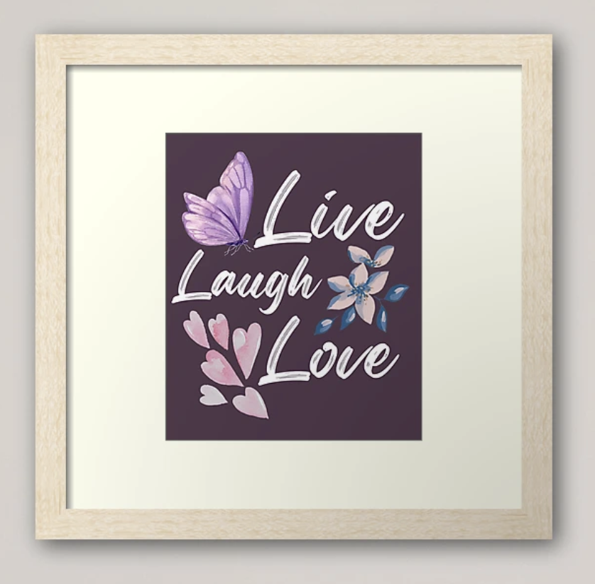 Live. Laugh. Love. – Nature’s Little Reminder. Embrace the beauty of simplicity and positivity of butterfly, hearts and flower that radiates joy.

<a href="/redbubble/">Redbubble</a> 

redbubble.com/i/framed-print…
