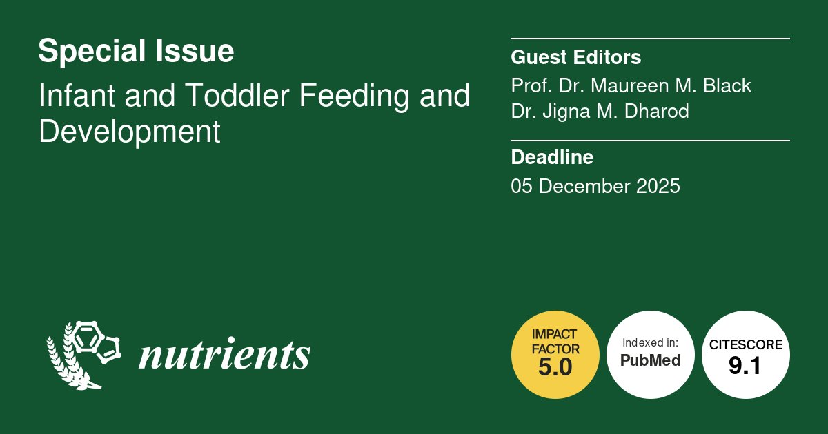 Nutrients_MDPI's tweet photo. #mdpinutrients 📢Call for Papers @MediPharma_MDPI
📚Special Issue "Infant and Toddler Feeding and Development"
Guest Editor: Dr. Maureen M. Black, Dr. Jigna  M. Dharod
Deadline: 5 December 2025
👉Link: https://t.co/SESiUfkCzX https://t.co/0C7ifRY8Zb