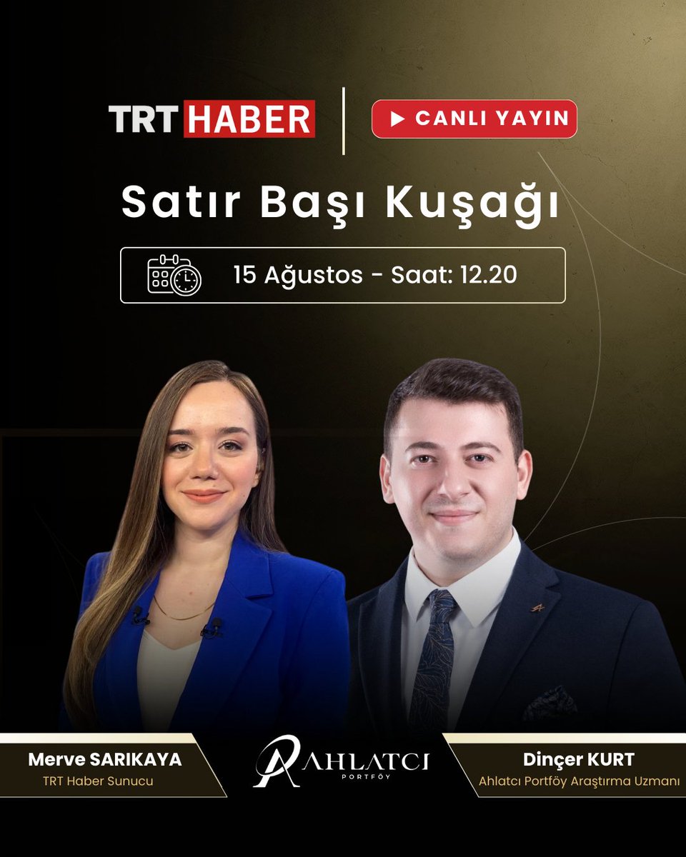 Ahlatcı Portföy Araştırma Uzmanı Dinçer Kurt, , bugün saat 12.20’de TRT Haber ekranlarında, Merve Sarıkaya’nın sunduğu “Satır Başı Kuşağı” programına canlı yayın konuğu olarak katılacak.

<a href="/Tongucerbas/">Tonguç Erbaş📚🎯🏆</a> <a href="/mervesarky/">Merve Sarıkaya</a> <a href="/trthaber/">TRT HABER</a> 

#AhlatcıPortföy