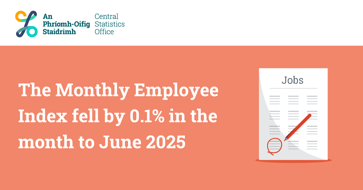 CSOIreland's tweet photo. The Monthly Employee Index fell by 0.1% in the month to June 2025
https://t.co/jCONsPaKb5
#CSOIreland #Ireland #LabourForceSurvey #LabourForce #Households #Families #IrishFamilies #IrishHouseholds #LabourMarket #LiveRegister #Jobs #Employment #Unemployment https://t.co/IAi6GmRDWw