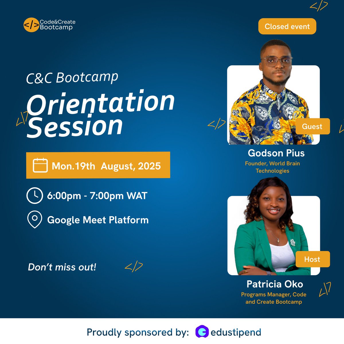 codecreatehq's tweet image. The wait is almost over! 

Our Code &amp;amp; Create Bootcamp Orientation is happening Mon, Aug 19th 

🕕 6:00 PM – 7:00 PM WAT
📍 Google Meet (Closed Event)

Guest: Godson Pius
Host: Patricia Oko
#CodeAndCreate #Bootcamp2025 #TechForGood
