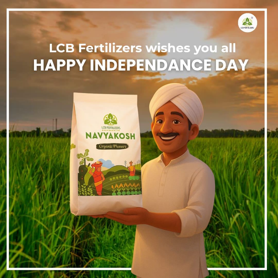 LCB Fertilizers Private Limited (@akshaysri35) on Twitter photo Happy Independence Day
We stand with farmers, deliver organic solutions, and protect the soil. Together, we grow for a greener, stronger India.
#IndependenceDay #LCBFertilizers #Navyakosh #OrganicFarming #GreenIndia Happy Independence Day
We stand with farmers, deliver organic solutions, and protect the soil. Together, we grow for a greener, stronger India.
#IndependenceDay #LCBFertilizers #Navyakosh #OrganicFarming #GreenIndia