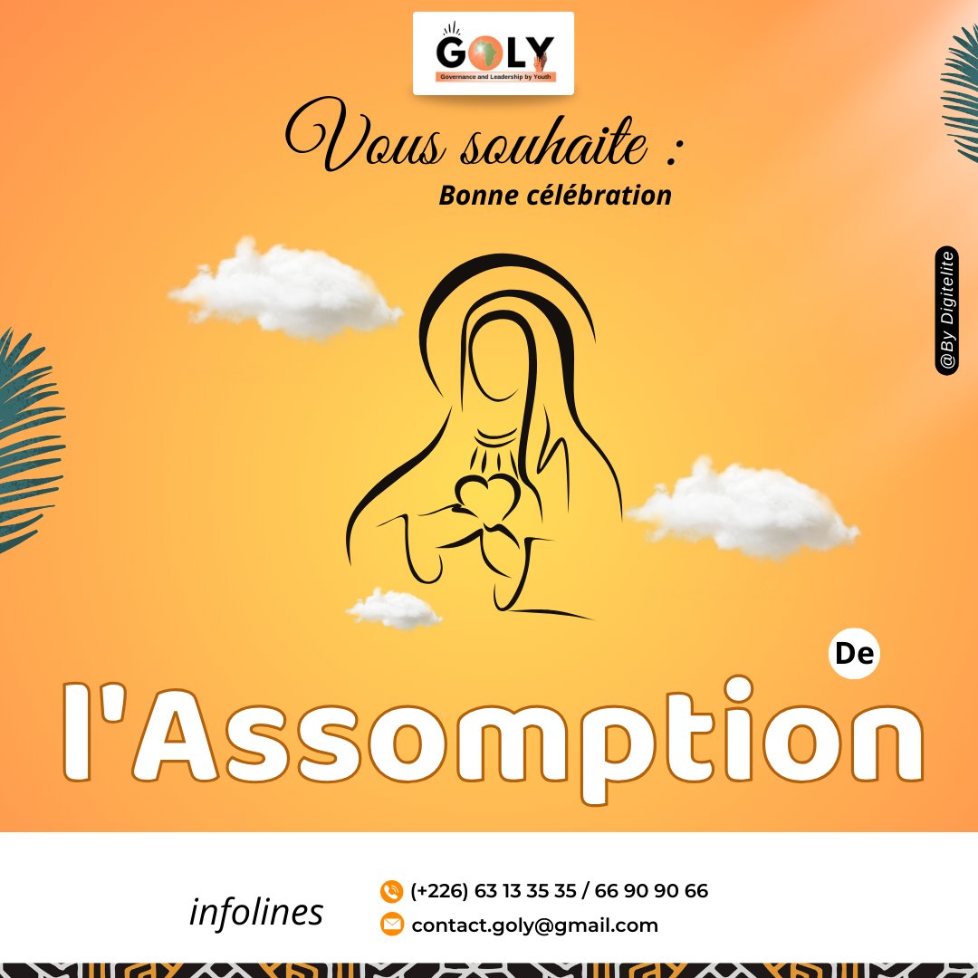 [ ASSOMPTION 2025 ]

En ce jour de l’Assomption, GOLY souhaite à toutes et à tous une belle célébration, placée sous le signe de la paix, de la foi et de l’espérance. Que cette fête soit un moment de recueillement et d’unité, pour chacun et pour notre chère nation. 🙏🏾

#GOLY
