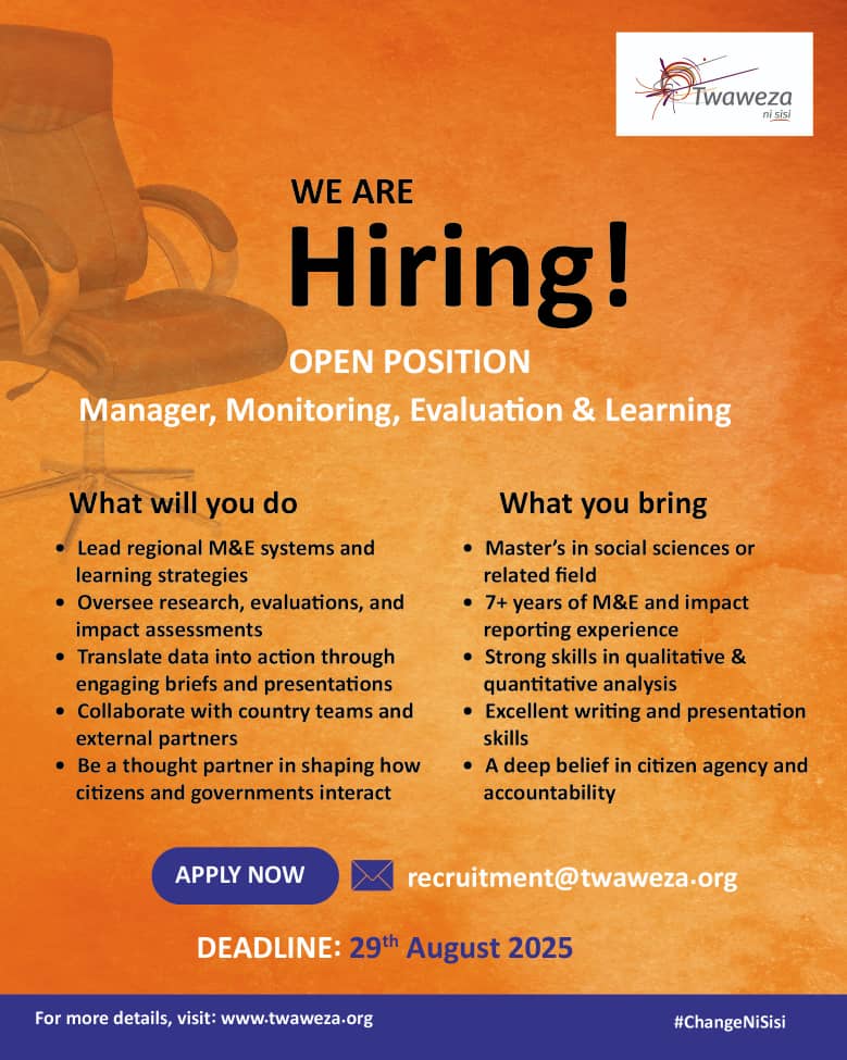 We’re hiring! 📢

<a href="/Twaweza_NiSisi/">Twaweza - ni sisi</a>  is looking for a Manager, Monitoring, Evaluation &amp; Learning to lead regional Monitoring and Evaluation systems, drive research, and turn data into action.

Apply by 29 Aug 2025
📧 recruitment@twaweza.org

More: twaweza.org/were-hiring-ma…