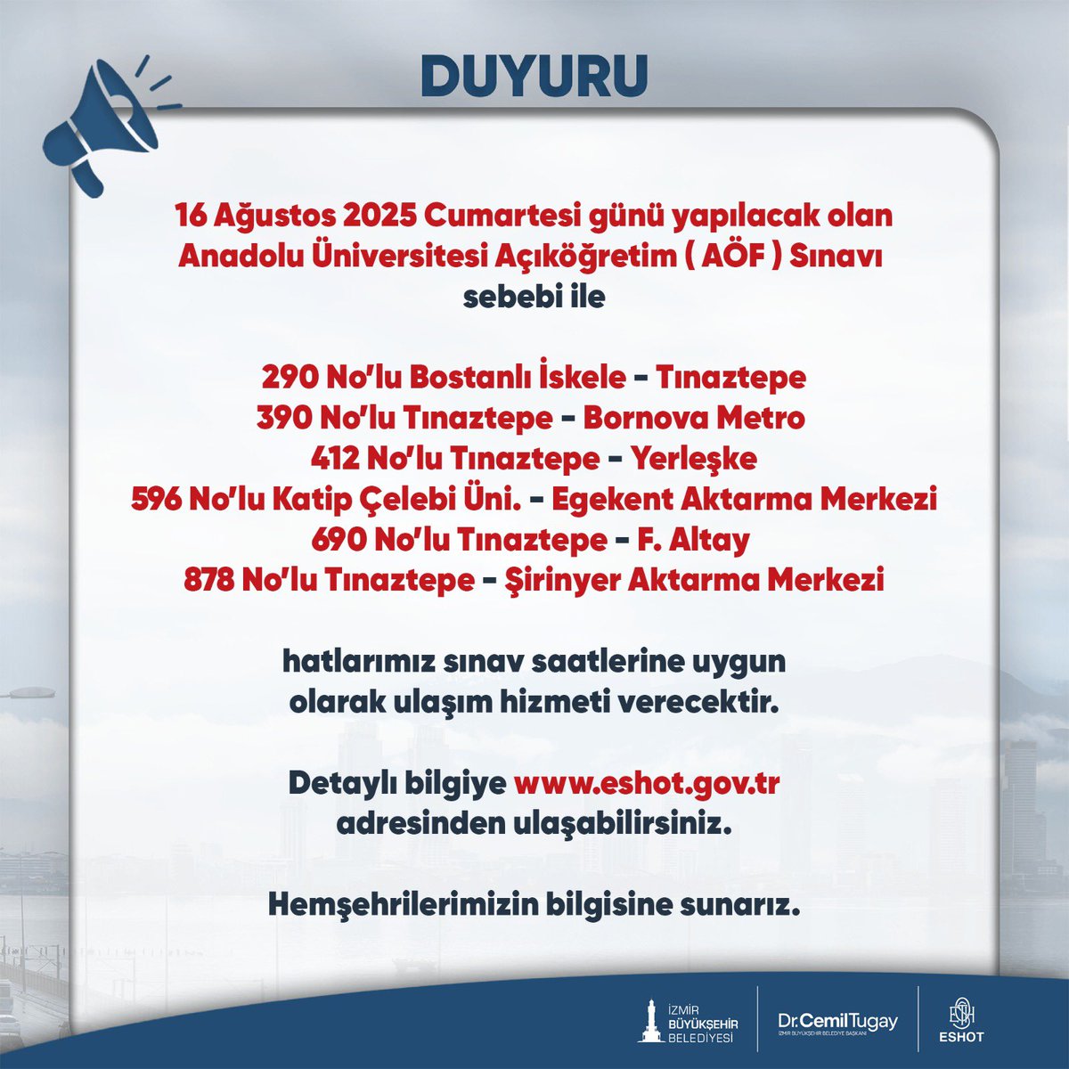 Web adresimizden detaylı bilgiye ulaşabilirsiniz.
eshot.gov.tr/tr/Duyurular/5…