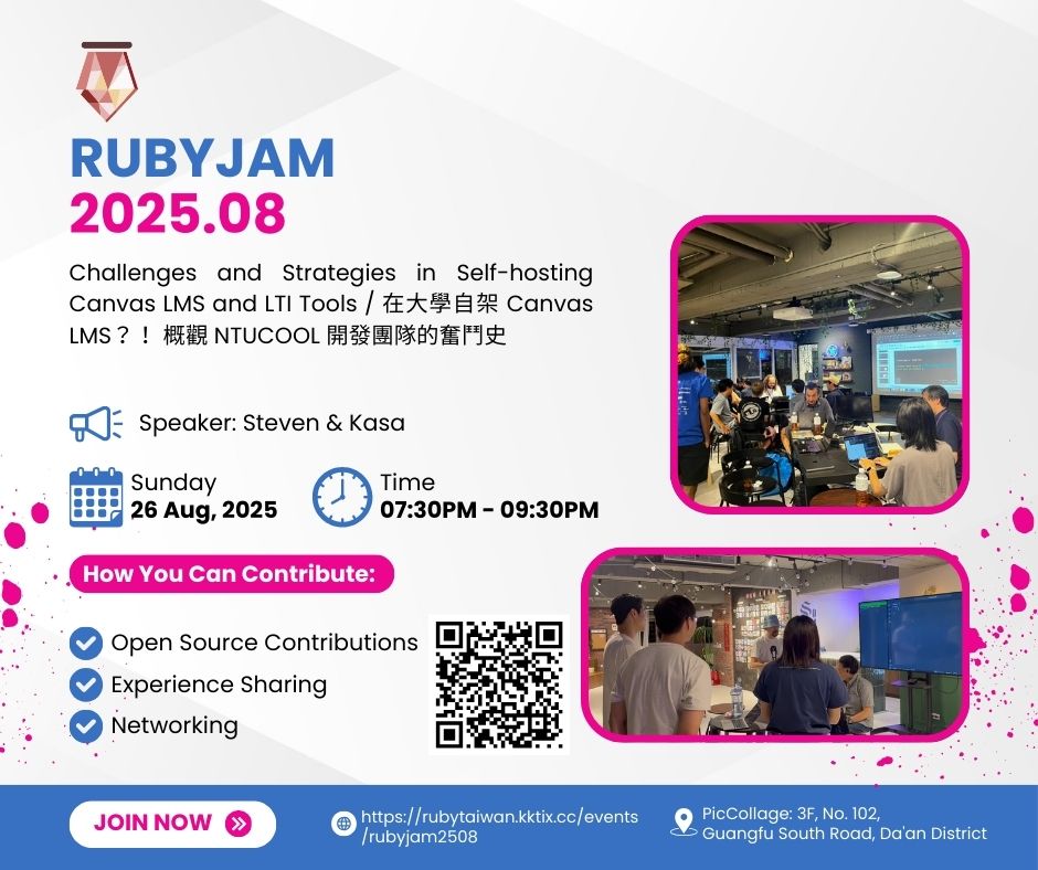 rubytaiwan's tweet image. 🚀 #rubyjam 202508 is here! 💎
#NTUCOOL devs sharing how they self-host Canvas LMS at university!
👥 Speakers: Steven & @k_hno3
🎯 Topics: @Canvas_by_Inst architecture & lessons learned
📊 Serving 30K+ NTU faculty & student
📅 26th Aug, 7:30-9:30 PM
📍 @PicCollage